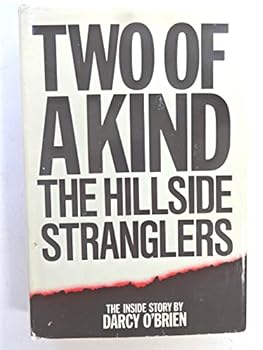 Hardcover Two of a Kind: The Hillside Strangler Book