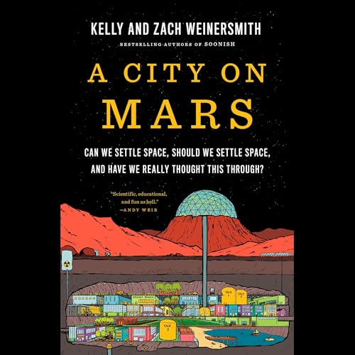 A City on Mars Audiolivro Por Kelly Weinersmith, Zach Weinersmith capa