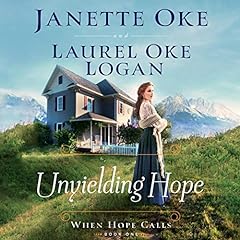 Unyielding Hope Audiolibro Por Janette Oke, Laurel Oke Logan arte de portada