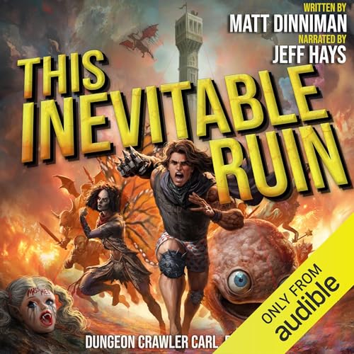 This Inevitable Ruin Audiobook By Matt Dinniman cover art