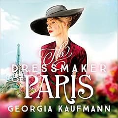 The Dressmaker of Paris Audiolibro Por Georgia Kaufmann arte de portada