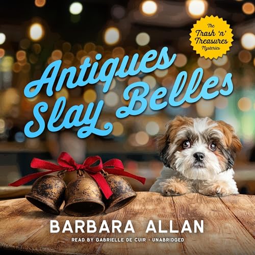 Antiques Slay Belles Audiobook By Barbara Allan cover art