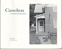 Casselton : A Neighborhood Portrait 0962947237 Book Cover