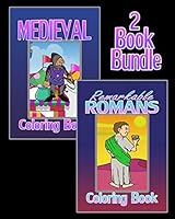 Medieval Coloring Book & Remarkable Romans Coloring Book (2 Book Bundle) 1522726896 Book Cover