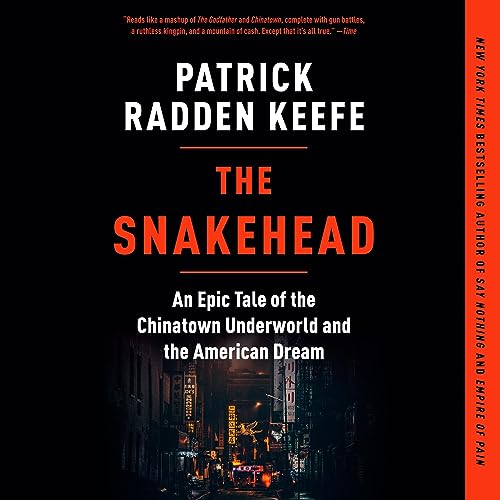 The Snakehead Audiolibro Por Patrick Radden Keefe arte de portada