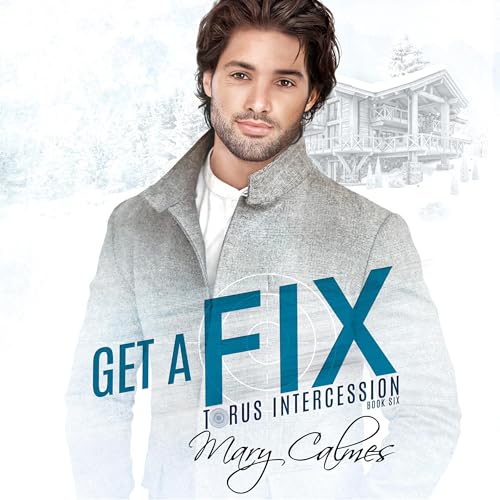 Get a Fix Audiolibro Por Mary Calmes arte de portada