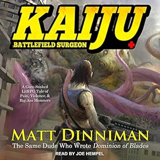 Kaiju: Battlefield Surgeon Audiobook By Matt Dinniman cover art