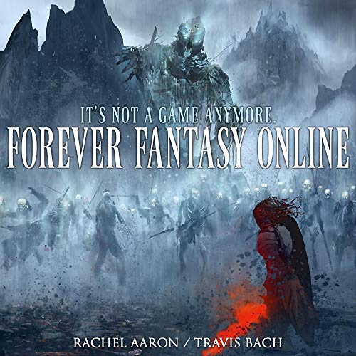 Forever Fantasy Online: Forever Fantasy Online, Book 1