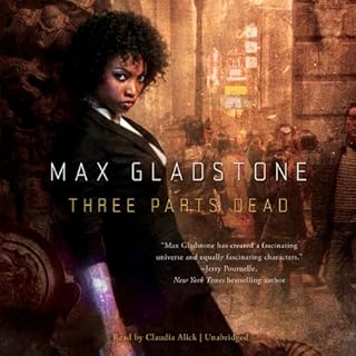 Three Parts Dead Audiobook By Max Gladstone cover art