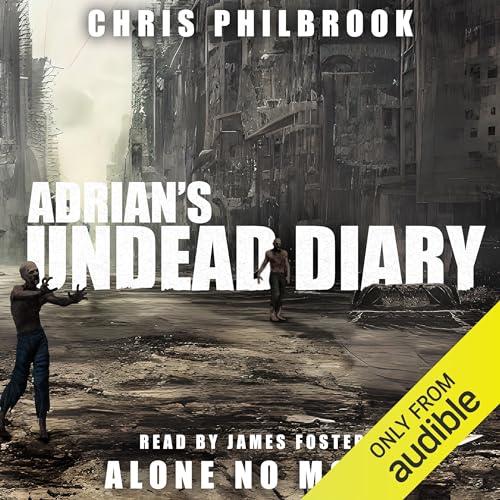 Alone No More Audiobook By Chris Philbrook cover art