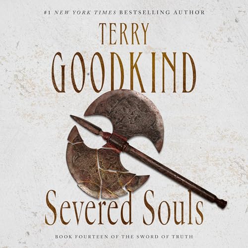 Severed Souls Audiobook By Terry Goodkind cover art