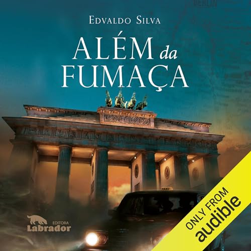 Além da fumaça Audiolivro Por Edvaldo Silva capa