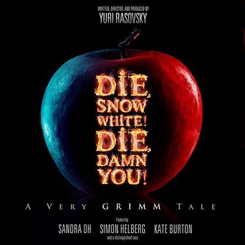 Die, Snow White! Die, Damn You! Audiobook By Yuri Rasovsky cover art