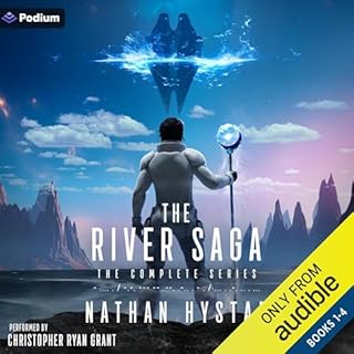 The River Saga: The Complete Series Audiobook By Nathan Hystad cover art