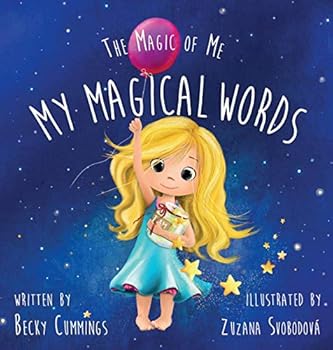 Hardcover My Magical Words - Teach Kids to Use Words to Boost their Confidence and Self-Esteem! (The Magic of Me) Book