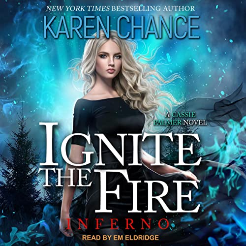 Ignite the Fire: Inferno Audiobook By Karen Chance cover art