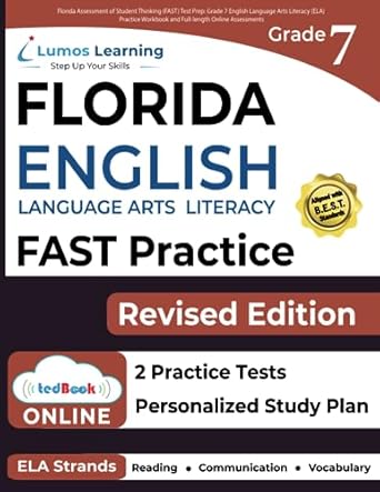 Florida Assessment of Student Thinking (FAST) Test Prep: Grade 7 English Language Arts Literacy (ELA) Practice Workbook and Full-length Online Assessments: FAST Study Guide