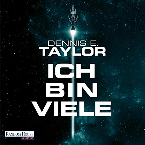 Ich bin viele Audiobook By Dennis E. Taylor cover art