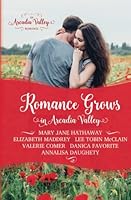 Romance Grows in Arcadia Valley 1542426103 Book Cover