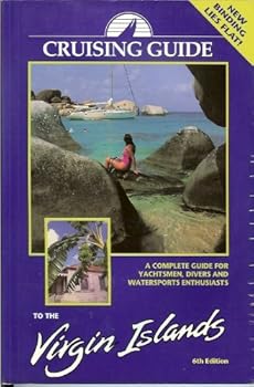 Paperback Cruising Guide to the Virgin Islands: The Complete Guide for Yachtmen and Divers Book