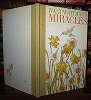 Miracles: Walt Whitman's Beautiful Celebration of Life 0875293271 Book Cover