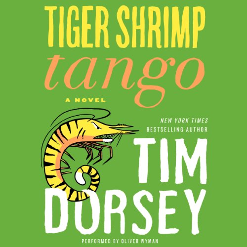 Tiger Shrimp Tango Audiolibro Por Tim Dorsey arte de portada