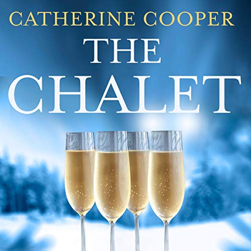 The Chalet Audiolibro Por Catherine Cooper, Daisy Prosper arte de portada