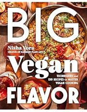 Big Vegan Flavor: Techniques and 150 Recipes to Master Vegan Cooking