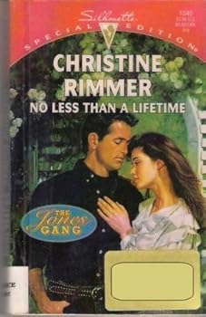 No Less Than A Lifetime - Book #7 of the Jones Gang