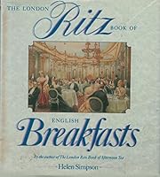 The London Ritz Book of English Breakfasts