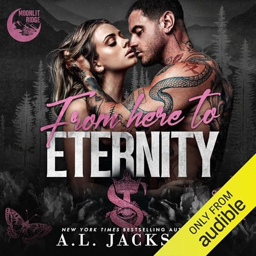 From Here to Eternity Audiolivro Por A.L. Jackson capa