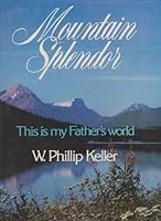 Mountain splendor: This is my Father's world