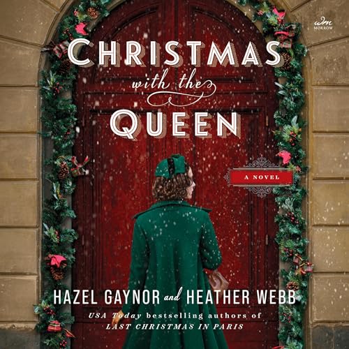 Christmas with the Queen Audiolibro Por Hazel Gaynor, Heather Webb arte de portada