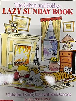 Paperback The Calvin and Hobbes Lazy Sunday Book: A Collection of Sunday Calvin and Hobbes Cartoons Book