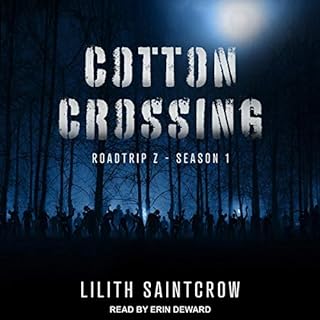 Cotton Crossing Audiobook By Lilith Saintcrow cover art