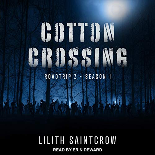 Cotton Crossing Audiobook By Lilith Saintcrow cover art