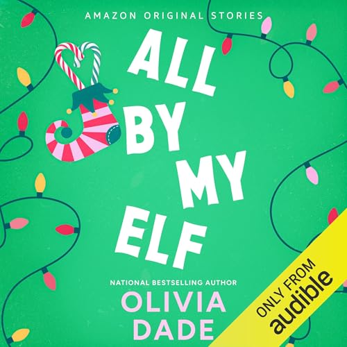 All by My Elf Audiolivro Por Olivia Dade capa