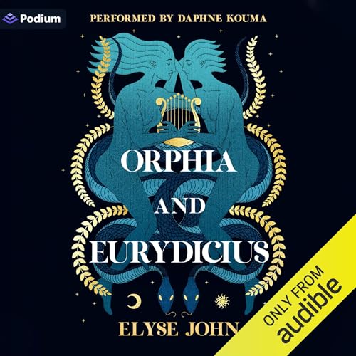 Orphia and Eurydicius Audiolibro Por Elyse John arte de portada