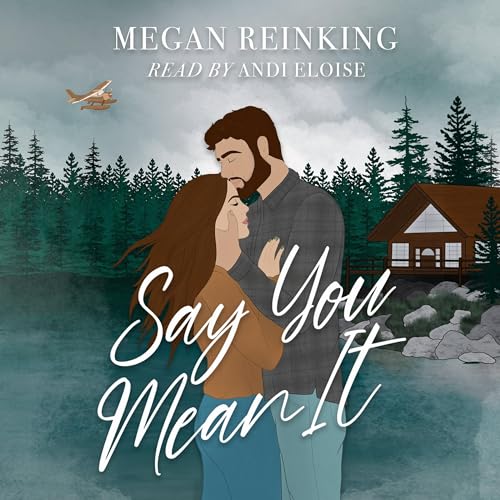 Say You Mean It Audiolivro Por Megan Reinking capa