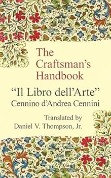 Paperback The Craftsman's Handbook: "Il Libro dell' Arte" Book