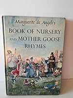 Marguerite De Angeli's Book of Nursery & Mother Goose Rhymes