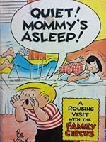 Quiet! Mommy's Asleep! (Family Circus)