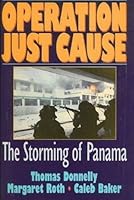 Operation Just Cause: The Storming of Panama 0669249750 Book Cover