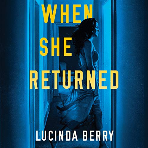 When She Returned Audiobook By Lucinda Berry cover art