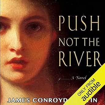 Push Not the River