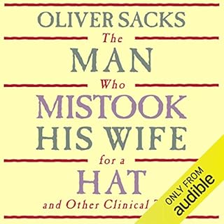 The Man Who Mistook His Wife for a Hat: and Other Clinical Tales Audiolibro Por Oliver Sacks arte de portada