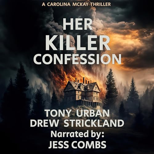 Her Killer Confession Audiobook By Tony Urban, Drew Strickland cover art