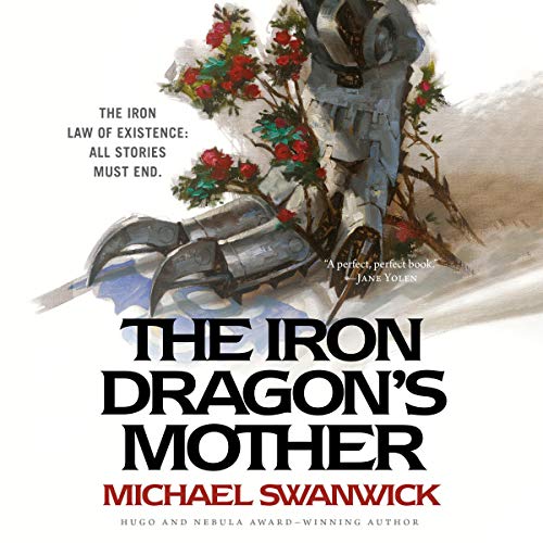 The Iron Dragon's Mother Audiolibro Por Michael Swanwick arte de portada