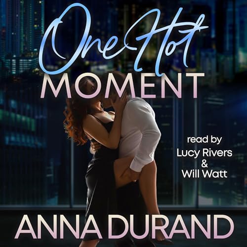 One Hot Moment Audiolibro Por Anna Durand arte de portada