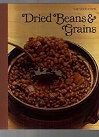 Dried Beans & Grains (Good Cook, Technique & Recipes)